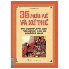 36 Mưu Kế Và Xử Thế (Tái Bản 2023)