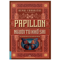Papillon - Người Tù Khổ Sai - Bìa Cứng