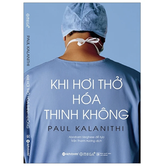 Khi Hơi Thở Hóa Thinh Không (Tái Bản 2020)