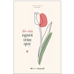 Xin chào người trân quý