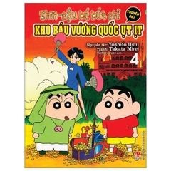 Shin - Cậu Bé Bút Chì - Truyện Dài - Tập 4 - Kho Báu Vương Quốc Ụt Ịt (Tái Bản 2023)