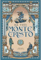 Bá Tước Monte Cristo - Tập 2
