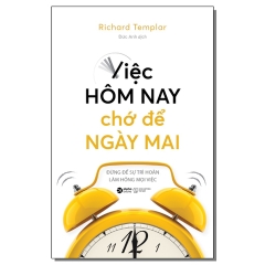 Sách - Việc hôm nay chớ để ngày mai
