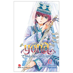 Yona - Công Chúa Bình Minh - Tập 12 (Tái Bản 2024)