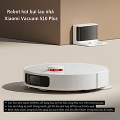 Robot Hút Bụi Xiaomi S10+ - Giải Pháp Dọn Dẹp Thông Minh Cho Mọi Gia Đình