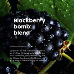 HOUSE BLEND - BLACKBERRY BOMB - RANG NHẠT