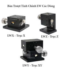 Bộ Bàn Tinh Chỉnh Quang Học Trục X  Kiểu LW
