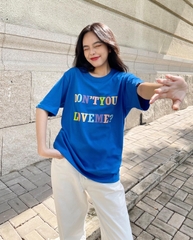 ÁO THUN NAM/NỮ UNIME DON'T YOU LOVE ME - XANH DƯƠNG