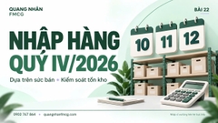 Lập kế hoạch nhập hàng FMCG quý IV/2026 mà không ôm tồn kho