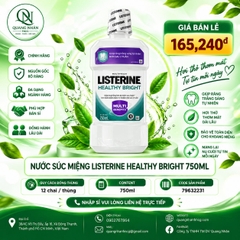 Nước Súc Miệng LISTERINE HEALTHY BRIGHT CHO RĂNG TRẮNG SÁNG TỰ NHIÊN HƠN SAU 2 TUẦN 750ml x 12 chai