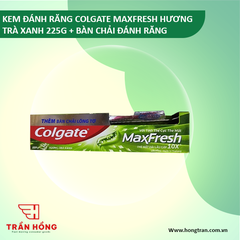 KEM ĐÁNH RĂNG COLGATE MAXFRESH HƯƠNG TRÀ XANH 225G + BCDR) X 36bộ