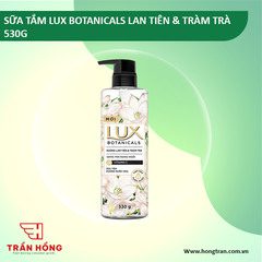 SỮA TẮM LUX BOTANICALS LAN TIEN & TRAM TRA 530G x 12 chai