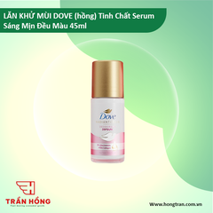 LĂN KHỬ MÙI DOVE (hồng) Tinh Chất Serum Sáng Mịn Đều Màu 45ml x 24 chai