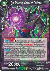 Syn Shenron, Power of Darkness - BT14-132 - Rare