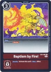 Baptism by Fire! - EX1-067 - Rare