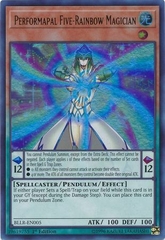 Performapal Five-Rainbow Magician - BLLR-EN005 - Ultra Rare 1st Edition