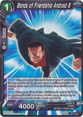 Bonds of Friendship Android 8 (Reprint) - BT6-114 - Common