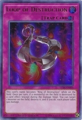 Loop of Destruction - LC06-EN005 - Ultra Rare Limited Edition
