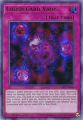 Crush Card Virus (Darkness Background) - LCKC-EN046 - Ultra Rare 1st Edition