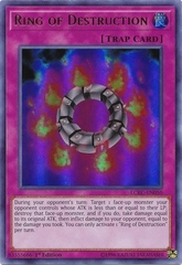 Ring of Destruction - LCKC-EN050 - Ultra Rare 1st Edition