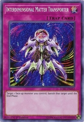 Interdimensional Matter Transporter - LCKC-EN052 - Secret Rare 1st Edition
