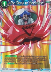 The Champ to the Rescue! - BT13-059 - Common Foil