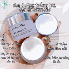 Kem Dưỡng Trắng Tái Tạo Da Lancôme Clarifique Milky Day Cream 15ml