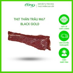 THỊT THĂN TRÂU M67 BLACK GOLD