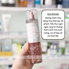 Bath & Body Work. Xịt thơm body 236ml Pure Wonder