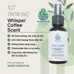 Chai 50ml Xả Vải Khô, Xịt Thơm Quần Áo hương nước hoa Whisper Coffee Scent YUN HUI - Với 3 Nốt Hương Thơm Đặc Sắc 50ML