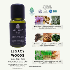 Tinh Dầu Thiên Nhiên Nước Hoa Thơm Phòng Cao Cấp Nhập Khẩu Legacy Woods YUN HUI - Với 3 Nốt Hương Sang Trọng Đặc Sắc - 15ml/50ml/100ml