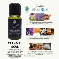 Tinh Dầu Thiên Nhiên Nước Hoa Thơm Phòng Cao Cấp Nhập Khẩu Tranquil Soul YUN HUI - Với 3 Nốt Hương Sang Trọng Đặc Sắc - 15ml/50ml/100ml
