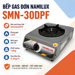 Bếp Gas Đơn NAMILUX SMN-30DPF Thay Thế SM3163APF Chính Hãng