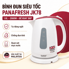 Bình Đun Siêu Tốc Panafresh JK78 1.8L 2000W – Đế Xoay 360°