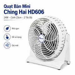 Quạt Bàn Mini Ching Hai HD606 24W – Cánh 23cm, 2 Tốc Độ