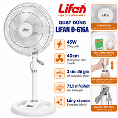 Quạt đứng LIFAN Đ-616A – Cánh 40cm, 45W, 3 tốc độ, lồng xi crôm