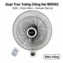 Quạt treo tường Ching Hai W615A2 (có điều khiển) – Cánh 40cm, 55W, treo gọn mát mạnh