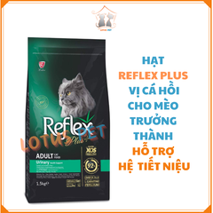 Hạt Reflex Plus - Hỗ trợ hệ tiết niệu - Vị cá hồi - Mèo trường thành -1.5KG