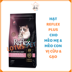 Hạt Reflex Plus Mother & Baby Cat Food - Cho mèo mẹ & mèo con - Vị cừu & gạo