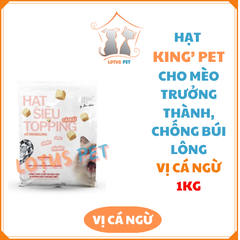 Hạt Siêu Topping Cá Ngừ King’s Pet- Dành Cho Mèo Trưởng Thành – Hỗ Trợ Búi Lông – 1kg