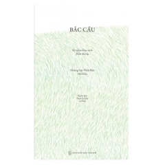 Bắc Cầu - Kỷ Niệm Đọc Sách Thời Thơ Ấu