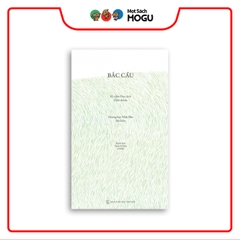 Tuyển tập 2 cuốn sách "Bắc Cầu" & "Cội rễ và Đôi cánh"