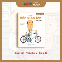 Bộ Bác Sĩ An-Tôn | Ehon cho bé từ 3 tuổi | Học chăm sóc, thấu hiểu & yêu thương