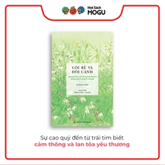 Tuyển tập 2 cuốn sách "Bắc Cầu" & "Cội rễ và Đôi cánh"