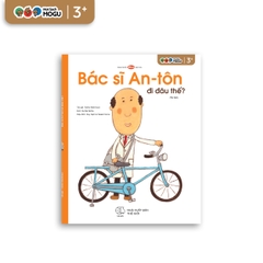 Bác Sĩ An-Tôn: Đi Đâu Thế | Ehon cho bé từ 3 tuổi | Học cảm xúc & hòa đồng