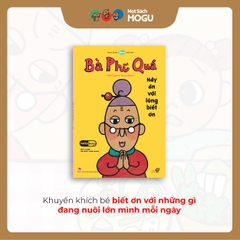 Bà Phí Quá Hãy Ăn Với Lòng Biết Ơn