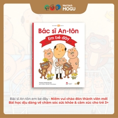 Bác Sĩ An-tôn: Em Bé Đây | Ehon cho bé từ 3 tuổi | Hiểu cảm xúc khi có em