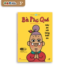 Bà Phí Quá Hãy Ăn Với Lòng Biết Ơn