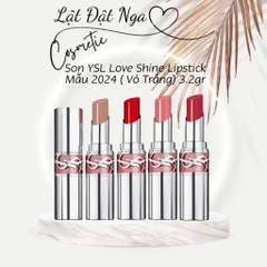 Son YSL Love Shine Lipstick Mẫu 2024 ( Vỏ Trắng) 3.2gr