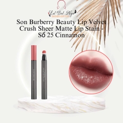Son Burberry Beauty Lip Velvet Crush Sheer Matte Lip Stain - Số 25 Cinnamon  | Lật Đật Nga Cosmetic
